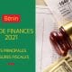 Bénin : Nouvelles dispositions contenues dans la loi de finances pour la gestion 2021